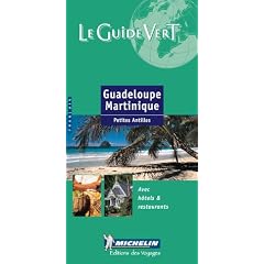 Guadeloupe Martinique (Michelin Green Guides (Foreign Language))