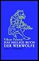 Das heilige Buch der Werw�lfe