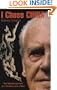 I Chose China: The Metamorphosis of a Country and a Man