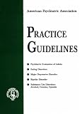 American Psychiatric Association Practice Guidelines