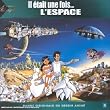 Il �tait Une Fois..L'espace