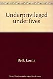 Underprivileged underfives