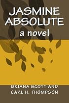 Click to Download Free Kindle Book -> Jasmine Absolute