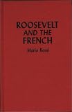 Roosevelt And The French