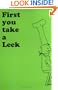 First You Take a Leek
