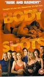 Review Entertainment in Video  / Body Shots [2000]