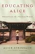 Educating Alice: Adventures of a Curious Woman