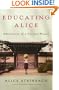 Educating Alice: Adventures of a Curious Woman
