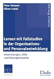 Lernen mit Fallstudien in der Organisations- und Personalentwicklung
