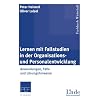 Lernen mit Fallstudien in der Organisations- und Personalentwicklung
