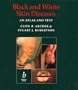 Black and White Skin Diseases: An Atlas and Text