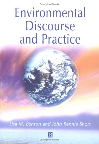 Environmental Discourse and Practice: A Reader