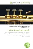 Latin American music: Music of Argentina, Tango music, Argentine rock, Milonga,  Chacarera, Chamamé, Southern cone music, Music of Belize,  Music of Bolivia, ... Music of Brazil, Latin  jazz, Tropicalismo