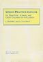Speech Practice Manual For Dysarthria, Apraxia & Other Disorders Of Articulation: Compare and Contrast