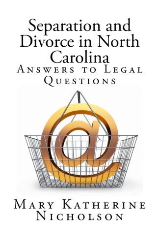 Separation and Divorce in North Carolina: Answers to Legal Questions