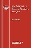 After Miss Julie : a version of Strindberg's Miss Julie