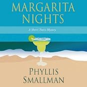 Margarita Nights: A Sherri Travis Mystery, Book 1 | [Phyllis Smallman]