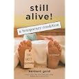 Still Alive: A Temporary Condition