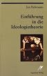 Einf�hrung in die Ideologietheorie