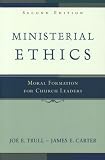 Ministerial Ethics: Moral Formation for Church Leaders