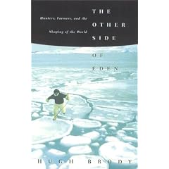 The Other Side of Eden: Hunters, Farmers, and the Shaping of the World