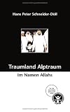 Traumland Alptraum: Im Namen Allahs. Ein Teil des Erl�ses geht an die IGFM, Internationale Gesellschaft f�r Menschenrechte