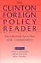 Clinton Foreign Policy Reader: Presidential Speeches with Commentary