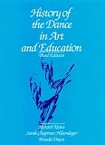 More details of book titled: History of the Dance in Art and Education (3rd Edition)
