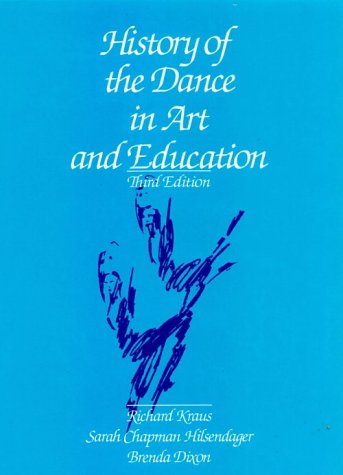 History of the Dance in Art and Education (3rd Edition)