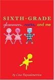 Sixth-Grade Glommers, Norks, and Me