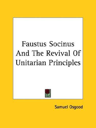 Faustus Socinus and the Revival of Unitarian Principles under The Books Store
