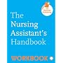 Workbook for the Nursing Assistant's Handbook