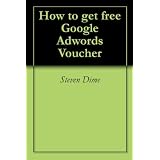 How to get free Google Adwords Voucher