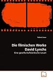 Produkt-Bild: Die filmischen Werke David Lynchs: Eine gesellschaftskritische Lesart