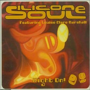 Silicone Soul - Right On - Zortam Music