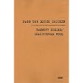 Pass the Bitch Chicken: Christopher Wool & Harmony Korine book cover