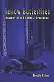 Review PublishAmerica  / Yellow Butterflies: Anatomy of an Emotional Breakdown