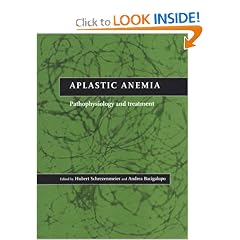 Aplastic Anemia: Pathophysiology and Treatment