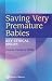 Saving Very Premature Babies: Key Ethical Issues