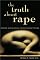 The Truth About Rape
