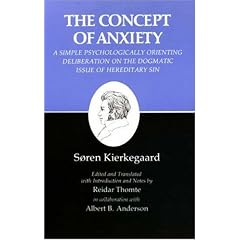 Kierkegaard's Writings, VIII: Concept of Anxiety: A Simple Psychologically Orienting Deliberation on the Dogmatic Issue of Hereditary Sin: Concept of Anxiety v. 8 (Kierkegaard's Writings)