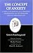 The Concept of Anxiety : Kierkegaard's Writings, Vol 8
