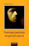 nouveaux portraits du pervers moral
