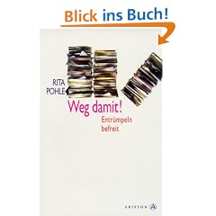 Weg damit! Entr�mpeln befreit
