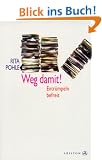 Weg damit! Entr�mpeln befreit