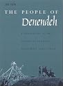 The People of Denendeh: Ethnohistory of the Indians of Canada's Northwest