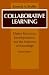 Book Collaborative Learning: Higher Education, Interdependence, and the Authority of Knowledge
