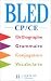 Bled CP-CE : Orthographe, grammaire, conjugaison, vocabulaire Bled CP-CE : Orthographe, grammaire, conjugaison, vocabulaire