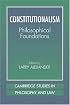 Constitutionalism: Philosophical Foundations (Cambridge Studies in Philosophy and Law)