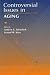 Book Controversial Issues in Aging